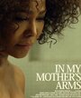 In My Mother's Arms (2016)