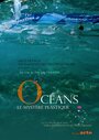 Océans, le mystère plastique (2015) трейлер фильма в хорошем качестве 1080p