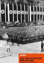 Смотреть «Les jeux d'Hitler» онлайн фильм в хорошем качестве