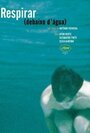 Respirar (Debaixo D'água) (2000) скачать бесплатно в хорошем качестве без регистрации и смс 1080p Respirar (Debaixo D'água) (2000) скачать бесплатно в хорошем качестве без регистрации и смс 1080p
