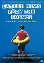 Dernières nouvelles du cosmos (2016) трейлер фильма в хорошем качестве 1080p