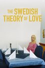 The Swedish Theory of Love (2015) трейлер фильма в хорошем качестве 1080p