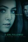 Girl Followed (2017) скачать бесплатно в хорошем качестве без регистрации и смс 1080p