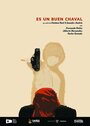 Es un buen chaval (2013) кадры фильма смотреть онлайн в хорошем качестве