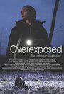 Overexposed (2018) скачать бесплатно в хорошем качестве без регистрации и смс 1080p