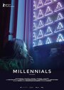 Millennials (2017) кадры фильма смотреть онлайн в хорошем качестве Millennials (2017) кадры фильма смотреть онлайн в хорошем качестве