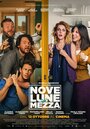 Nove lune e mezza (2017) кадры фильма смотреть онлайн в хорошем качестве Nove lune e mezza (2017) кадры фильма смотреть онлайн в хорошем качестве