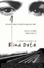 Blind Date (2005) скачать бесплатно в хорошем качестве без регистрации и смс 1080p