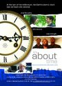 It's About Time (2005) кадры фильма смотреть онлайн в хорошем качестве