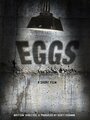 The Eggs (2005) кадры фильма смотреть онлайн в хорошем качестве The Eggs (2005) кадры фильма смотреть онлайн в хорошем качестве