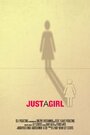 Just a Girl (2005) трейлер фильма в хорошем качестве 1080p