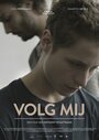 Volg mij (2015) кадры фильма смотреть онлайн в хорошем качестве