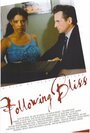 Following Bliss (2005) трейлер фильма в хорошем качестве 1080p