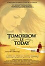 Tomorrow Is Today (2006) трейлер фильма в хорошем качестве 1080p