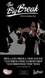 The Big Break (2005) скачать бесплатно в хорошем качестве без регистрации и смс 1080p The Big Break (2005) скачать бесплатно в хорошем качестве без регистрации и смс 1080p