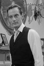 Sentenced for Life (1960) скачать бесплатно в хорошем качестве без регистрации и смс 1080p Sentenced for Life (1960) скачать бесплатно в хорошем качестве без регистрации и смс 1080p