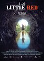 I am Little Red (2017) кадры фильма смотреть онлайн в хорошем качестве