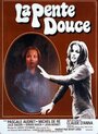 Смотреть «La pente douce» онлайн фильм в хорошем качестве