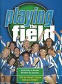 Смотреть «Playing the Field» онлайн фильм в хорошем качестве