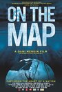 Смотреть «On the Map» онлайн фильм в хорошем качестве