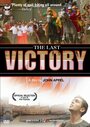 Смотреть «The Last Victory» онлайн фильм в хорошем качестве