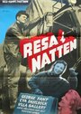 Смотреть «Resa i natten» онлайн фильм в хорошем качестве