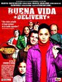 Buena vida (Delivery) (2004) трейлер фильма в хорошем качестве 1080p Buena vida (Delivery) (2004) трейлер фильма в хорошем качестве 1080p