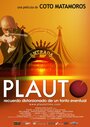 Plauto, recuerdo distorsionado de un tonto eventual (2004) скачать бесплатно в хорошем качестве без регистрации и смс 1080p Plauto, recuerdo distorsionado de un tonto eventual (2004) скачать бесплатно в хорошем качестве без регистрации и смс 1080p