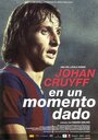 Johan Cruijff - En un momento dado (2004) кадры фильма смотреть онлайн в хорошем качестве