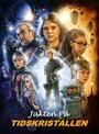 Jakten på tidskristallen (2017) трейлер фильма в хорошем качестве 1080p