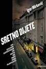 Смотреть «Sretno dijete» онлайн фильм в хорошем качестве