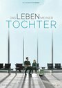 Das Leben meiner Tochter (2019)