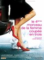 Le quatrième morceau de la femme coupée en trois (2007) трейлер фильма в хорошем качестве 1080p