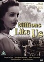 Смотреть «Millions Like Us» онлайн фильм в хорошем качестве