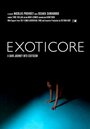 Exoticore (2004) скачать бесплатно в хорошем качестве без регистрации и смс 1080p