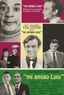 Mi amigo Luis (1972) скачать бесплатно в хорошем качестве без регистрации и смс 1080p Mi amigo Luis (1972) скачать бесплатно в хорошем качестве без регистрации и смс 1080p