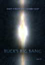 Смотреть «Buck's Big Bang» онлайн в хорошем качестве