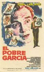 El pobre García (1961) кадры фильма смотреть онлайн в хорошем качестве