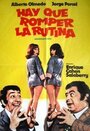 Hay que romper la rutina (1974) трейлер фильма в хорошем качестве 1080p