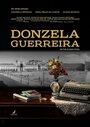 Donzela Guerreira (2019) кадры фильма смотреть онлайн в хорошем качестве Donzela Guerreira (2019) кадры фильма смотреть онлайн в хорошем качестве