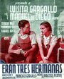 Eran tres hermanas (1940) скачать бесплатно в хорошем качестве без регистрации и смс 1080p Eran tres hermanas (1940) скачать бесплатно в хорошем качестве без регистрации и смс 1080p