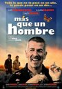 Más que un hombre (2007) кадры фильма смотреть онлайн в хорошем качестве Más que un hombre (2007) кадры фильма смотреть онлайн в хорошем качестве