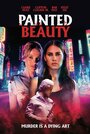 Painted Beauty (2019) кадры фильма смотреть онлайн в хорошем качестве