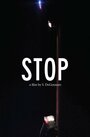 STOP (2019) скачать бесплатно в хорошем качестве без регистрации и смс 1080p STOP (2019) скачать бесплатно в хорошем качестве без регистрации и смс 1080p