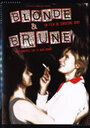 Blonde et brune (2004) трейлер фильма в хорошем качестве 1080p