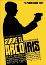 Sobre el arco iris (2003) кадры фильма смотреть онлайн в хорошем качестве Sobre el arco iris (2003) кадры фильма смотреть онлайн в хорошем качестве