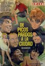 De Picos Pardos a la ciudad (1969) трейлер фильма в хорошем качестве 1080p