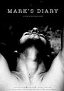 Mark's Diary (2019) трейлер фильма в хорошем качестве 1080p Mark's Diary (2019) трейлер фильма в хорошем качестве 1080p