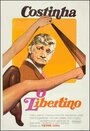 O Libertino (1973) скачать бесплатно в хорошем качестве без регистрации и смс 1080p O Libertino (1973) скачать бесплатно в хорошем качестве без регистрации и смс 1080p