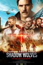 Shadow Wolves (2019) кадры фильма смотреть онлайн в хорошем качестве